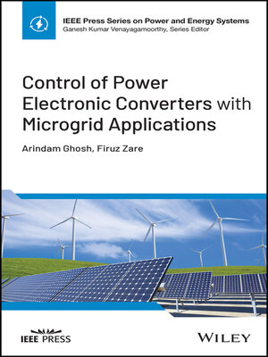 cover image of Control of Power Electronic Converters with Microgrid Applications